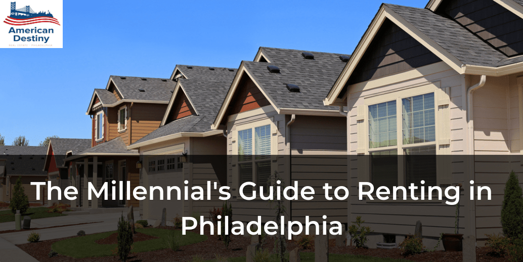 ADRPhiladelphia The Millennial's Guide to Renting in Philadelphia